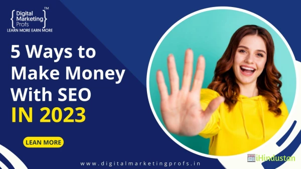 5 Ways To Make Money With SEO in 2023
