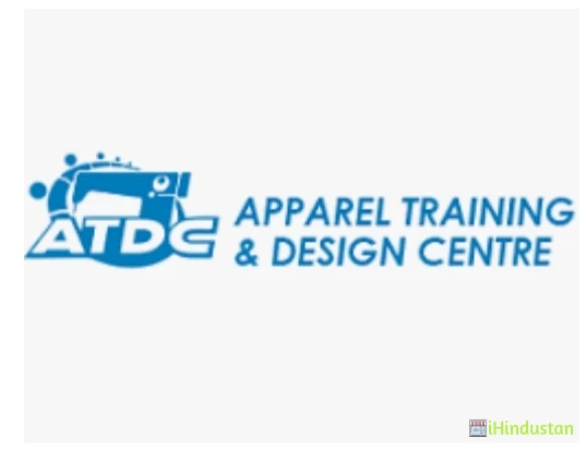 Apparel Training and Design Centre - ATDC Sitapura