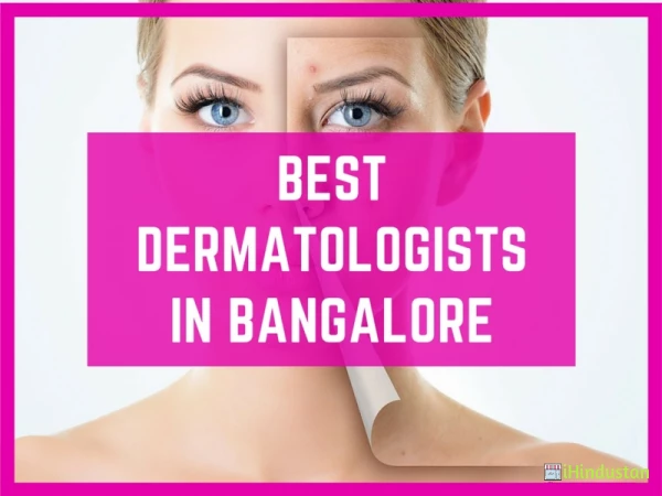 Best Skin Specialist in Bangalore - Dr. Dixit Cosmetic Dermatology