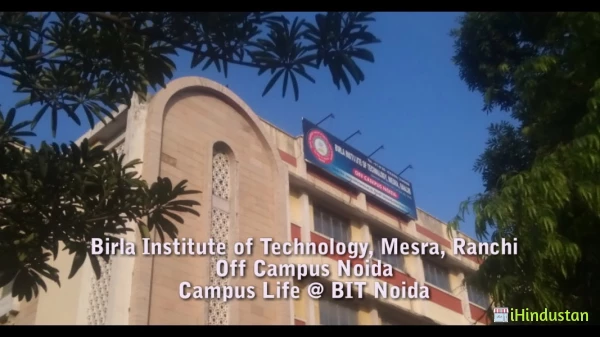 Birla Institute of Technology (BIT), Noida