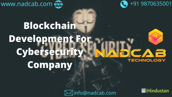 Blockchain Technology For Cybersecurity -Nadcab Technology