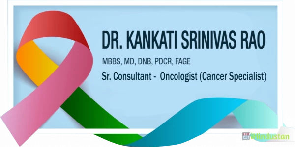 Dr K Srinivas Rao Oncologist