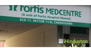 Fortis Medcentre Hospital in Chandigarh