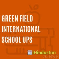 Green Field international School