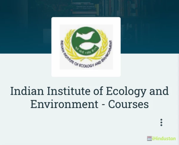 Indian Institute of Ecology and Environment - Courses