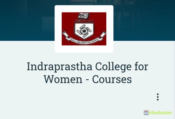 Indraprastha College for Women - Courses