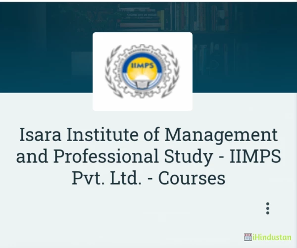 Isara Institute of Management and Professional Study - IIMPS Pvt. Ltd. - Courses