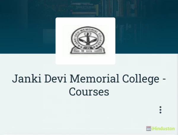 Janki Devi Memorial College - Courses