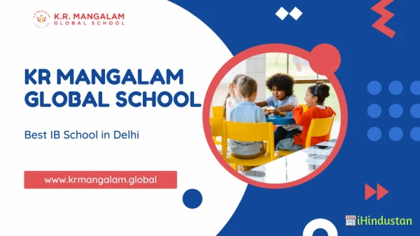 K.R. Mangalam Global School - IB School in Delhi