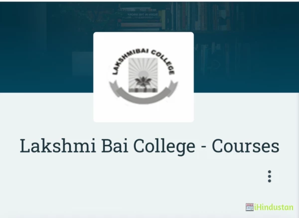 Lakshmi Bai College - Courses