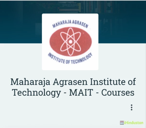 Maharaja Agrasen Institute of Technology - MAIT