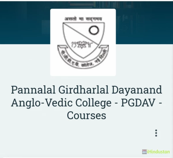Pannalal Girdharlal Dayanand Anglo-Vedic College - PGDAV - Courses