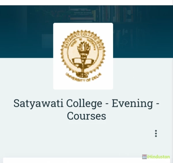 Satyawati College - Evening - 