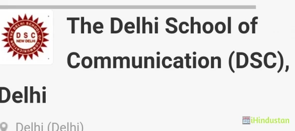 The Delhi School of Communication(DAC)