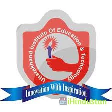 Uttarakhand Institute of Education & Technology