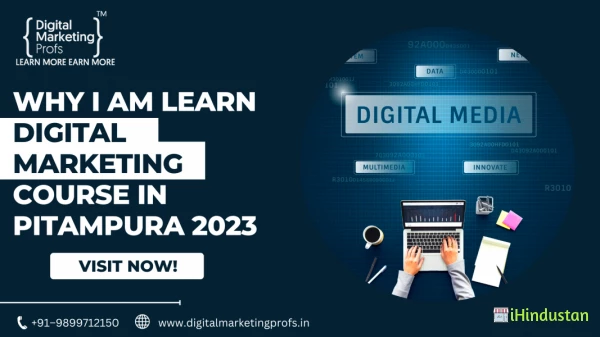 Why I am learn Digital Marketing Course in Pitampura 2023