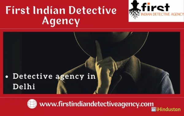 Private detective agency in Delhi to solve your major problem